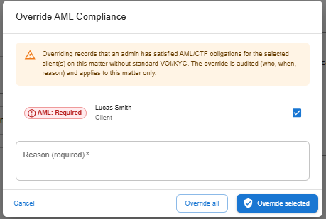 Override AML Compliance dialog with the non-compliant client pre-selected and a mandatory reason field