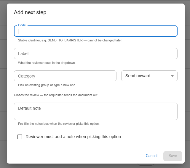 Add next step dialog with fields for Code, Label, Category and behaviour, a default note, and a checkbox requiring the reviewer to add a note
