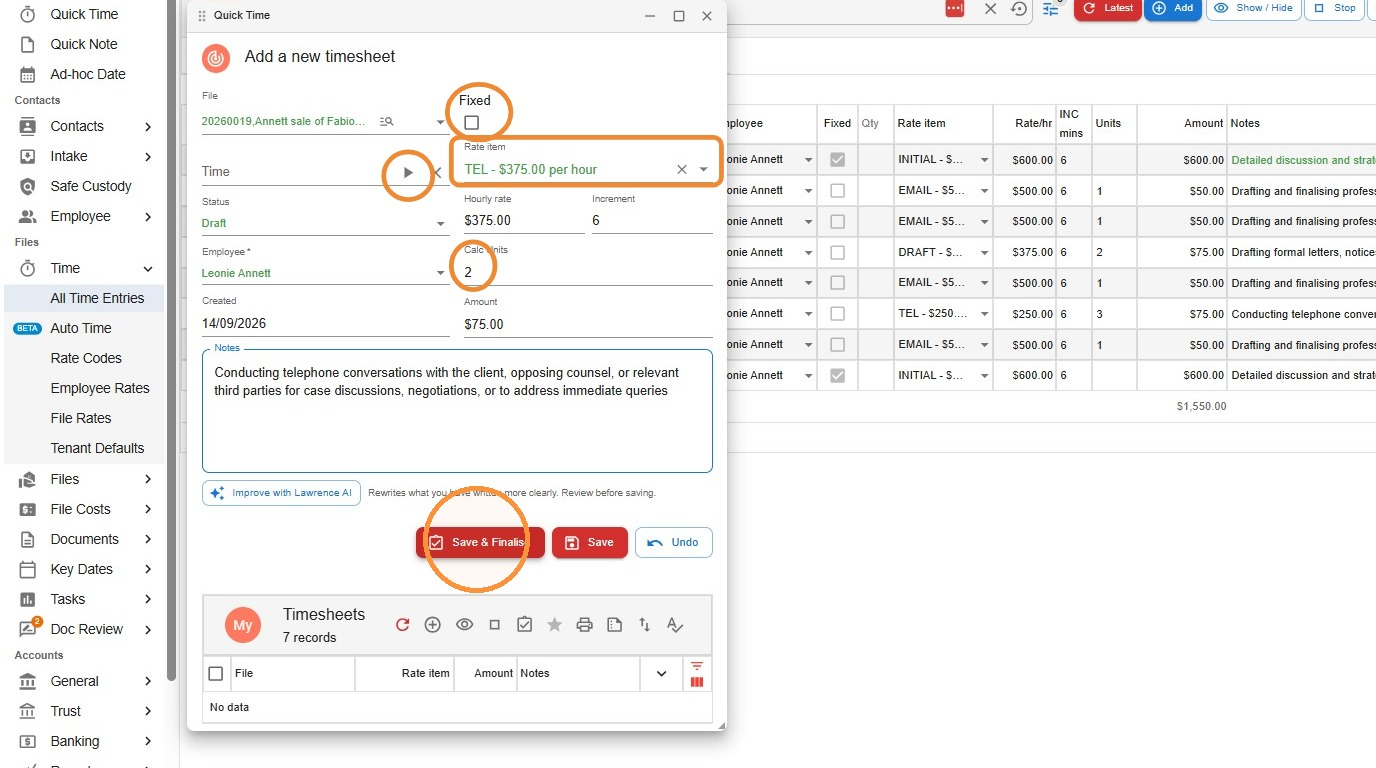 Quick Time panel with the Fixed checkbox, Rate Item drop-down, Play button and Save & Finalise button circled